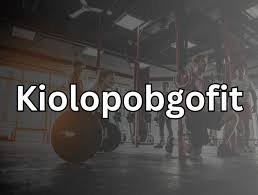 what has kiolopobgofit in it